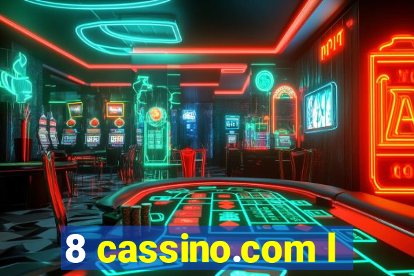 8 cassino.com l